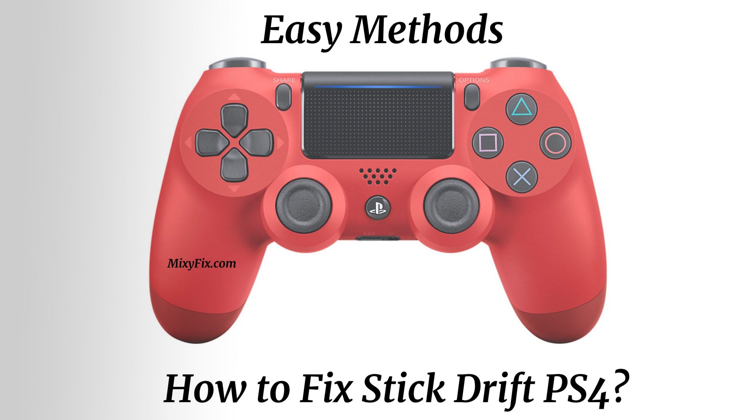 How to Fix Stick Drift PS4