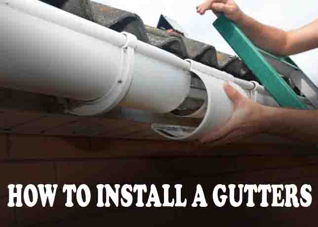 How To Install a Gutters